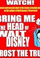 Bring Me the Head of Walt Disney's primary photo