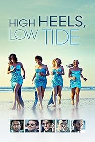 Primary photo for High Heels, Low Tide Primary photo for High Heels, Low Tide