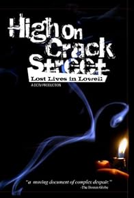 Primary photo for High on Crack Street: Lost Lives in Lowell