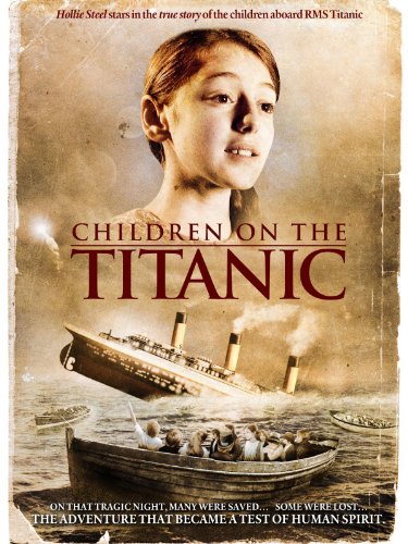 Children on the Titanic (Video 2014) - IMDb