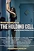 Primary photo for The Holding Cell Primary photo for The Holding Cell