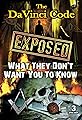 Da Vinci Code Exposed: What They Don't Want You to Know's primary photo