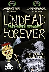 Primary photo for Undead Forever: Past-Death Hypnosis