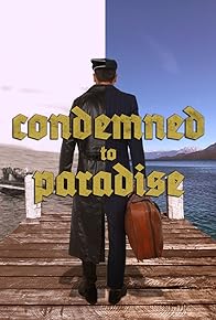 Primary photo for Condemned to Paradise