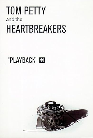 Primary photo for Tom Petty and the Heartbreakers: Playback Primary photo for Tom Petty and the Heartbreakers: Playback