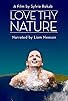 Primary photo for Love Thy Nature Primary photo for Love Thy Nature