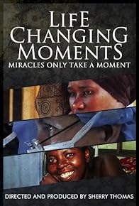 Primary photo for Life Changing Moments