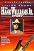 Primary photo for Living Proof: The Hank Williams, Jr. Story Primary photo for Living Proof: The Hank Williams, Jr. Story
