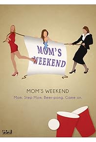 Primary photo for Mom's Weekend