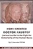 Primary photo for How I Created Doctor Faustef Primary photo for How I Created Doctor Faustef