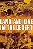 Primary photo for Land and Live in the Desert