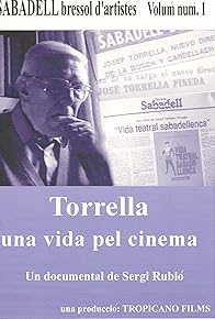 Primary photo for Torrella, una vida pel cinema Primary photo for Torrella, una vida pel cinema