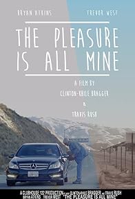 Primary photo for The Pleasure Is All Mine