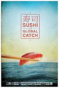 Primary photo for Sushi: The Global Catch