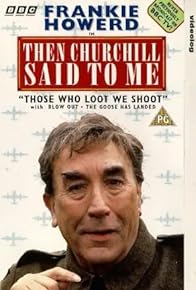 Primary photo for Then Churchill Said to Me