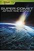 Primary photo for Super Comet: After the Impact Primary photo for Super Comet: After the Impact
