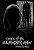 Primary photo for Curse of the Slender Man Primary photo for Curse of the Slender Man