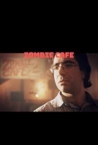 Primary photo for The Zombie Cafe Primary photo for The Zombie Cafe