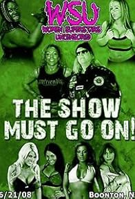 Primary photo for WSU: The Show Must Go On Primary photo for WSU: The Show Must Go On