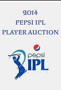 Primary photo for 2014 Pepsi IPL Player Auction Primary photo for 2014 Pepsi IPL Player Auction
