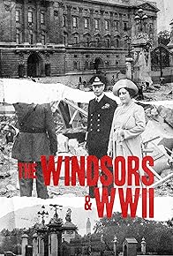 Primary photo for The Windsors & WWII Primary photo for The Windsors & WWII