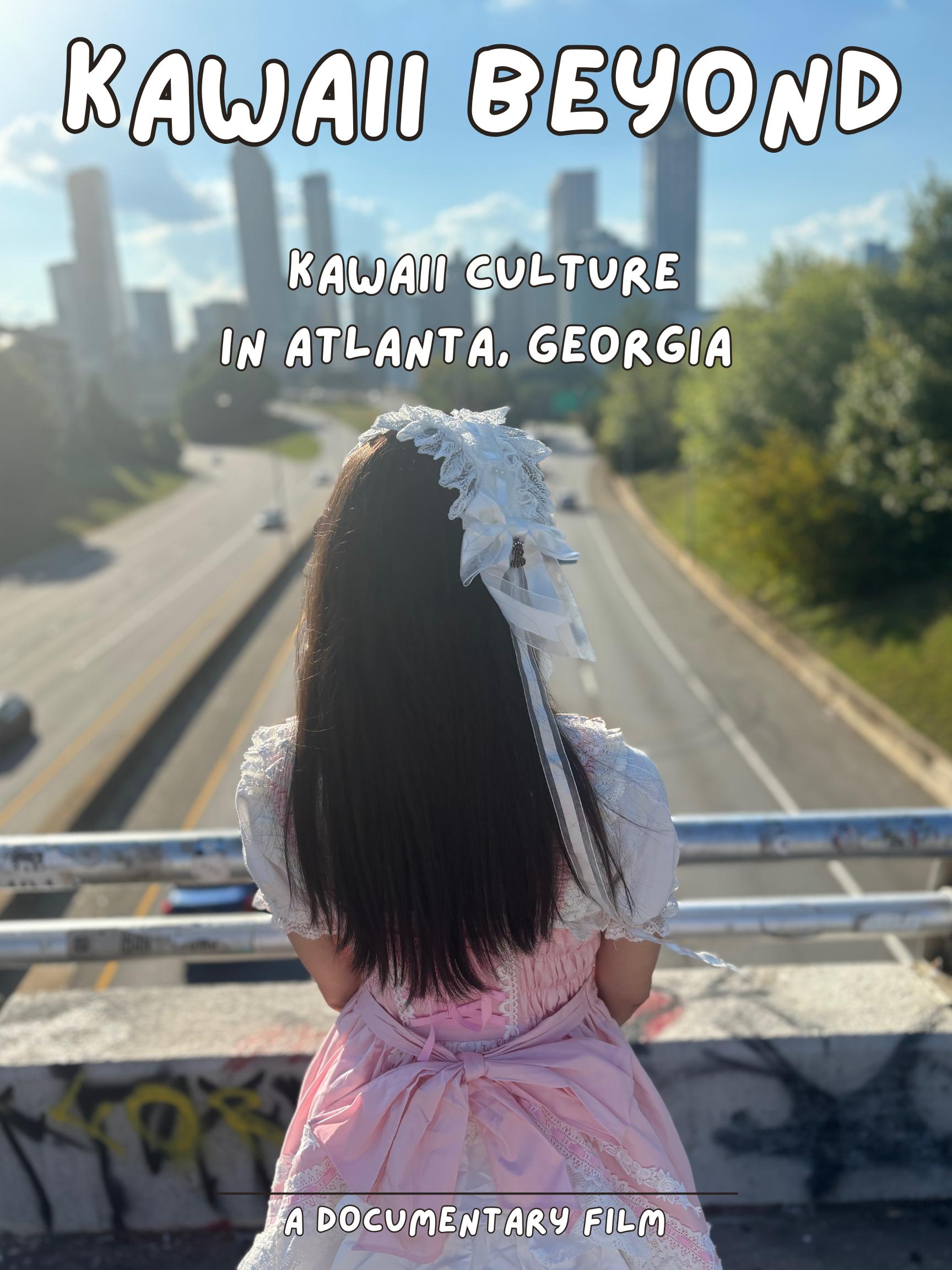 Kawaii Beyond: Kawaii Culture in Atlanta, Georgia