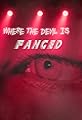 Where the Devil Is Fanged's primary photo
