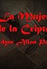 Primary photo for La Mujer de la Cripta Primary photo for La Mujer de la Cripta