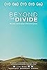 Primary photo for Beyond the Divide