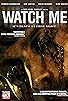 Primary photo for Watch Me Primary photo for Watch Me