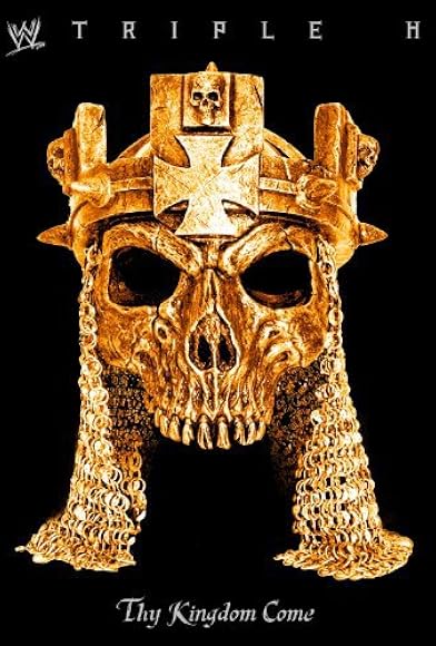 Primary photo for WWE: Triple H - Thy Kingdom Come Primary photo for WWE: Triple H - Thy Kingdom Come