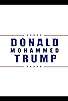 Primary photo for Donald Mohammed Trump