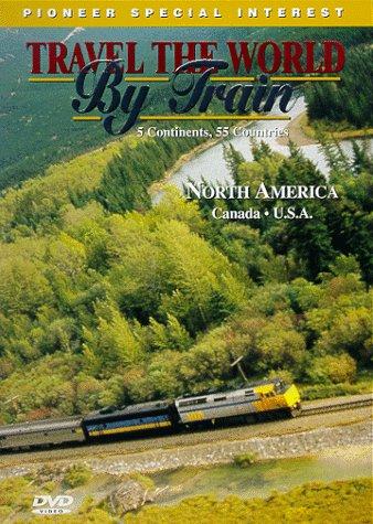 Travel the World by Train: North America 1 (1999)