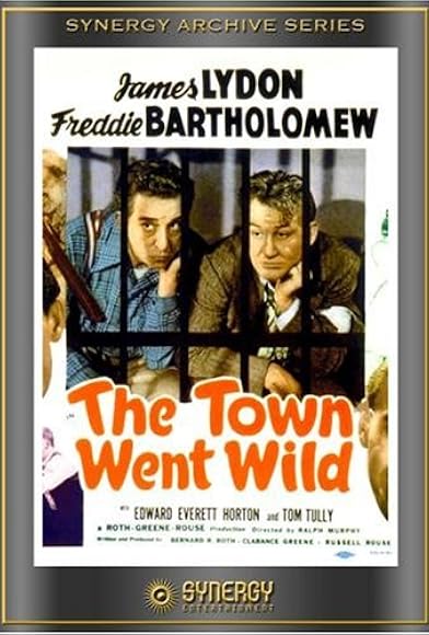 Primary photo for The Town Went Wild Primary photo for The Town Went Wild