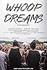 Primary photo for Whoop Dreams