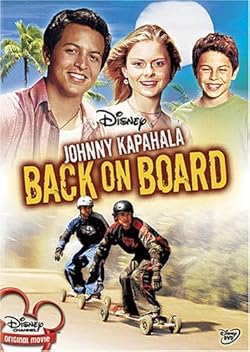 Poster of Johnny Kapahala Back On Board
