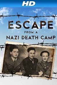 Primary photo for Escape from a Nazi Death Camp Primary photo for Escape from a Nazi Death Camp