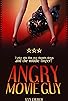 Primary photo for Angry Movie Guy Primary photo for Angry Movie Guy
