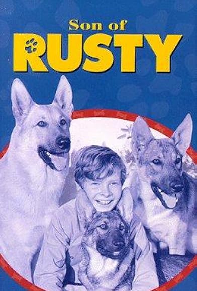 Primary photo for The Son of Rusty Primary photo for The Son of Rusty
