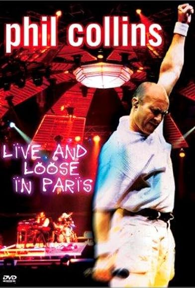 Primary photo for Phil Collins: Live and Loose in Paris Primary photo for Phil Collins: Live and Loose in Paris