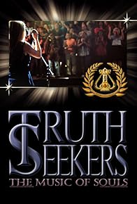 Primary photo for Truth Seekers: The Music of Souls Primary photo for Truth Seekers: The Music of Souls