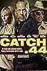 Primary photo for Catch .44 Primary photo for Catch .44