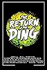 Primary photo for The Return of the Ding Primary photo for The Return of the Ding