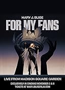 Mary J. Blige: For My Fans