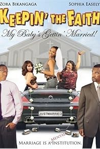 Primary photo for Keepin' the Faith: My Baby's Gettin' Married! Primary photo for Keepin' the Faith: My Baby's Gettin' Married!