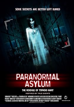Poster of Paranormal Asylum: The Revenge Of Typhoid Mary