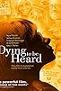 Primary photo for Dying to Be Heard