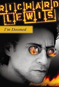 Primary photo for Richard Lewis: I'm Doomed