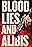 Blood, Lies and Alibis
