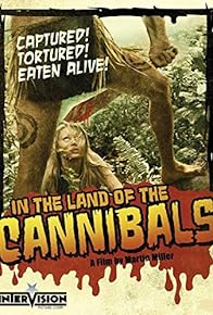 Primary photo for In the Land of the Cannibals Primary photo for In the Land of the Cannibals
